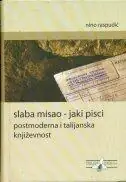 Naslovnica: SLABA MISAO - JAKI PISCI - Postmoderna i talijanska književnost