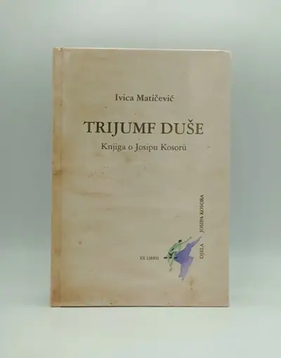 Naslovnica: Trijumf duše: knjiga o Josipu Kosoru