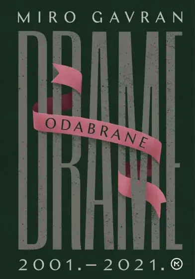 Naslovnica: Odabrane drame, 2001. - 2021.