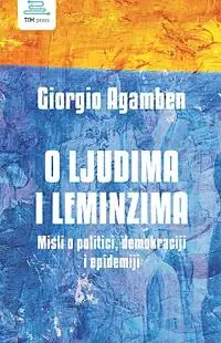 Naslovnica: O LJUDIMA I LEMINZIMA - Misli o politici, demokraciji i epidemiji