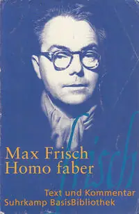 Naslovnica: HOMO FABER - Ein Bericht - Mit einem Kommentar von Walter Schmitz