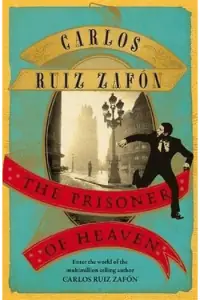 Naslovnica: The Prisoner of Heaven (Cemetery of Forgotten Books #03)