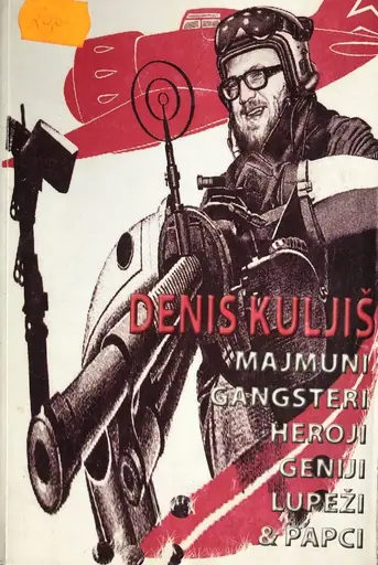 Naslovnica: Majmuni, gangsteri, heroji, geniji, lupeži & papci
