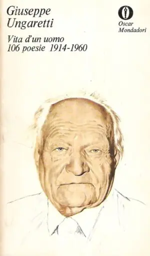 Naslovnica: Vita d’un uomo 106 poesie 1914-1960