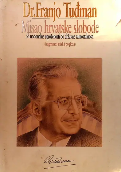 Naslovnica: MISAO HRVATSKE SLOBODE - OD NACIONALNE UGROŽENOSTI DO DRŽAVNE SAMOSTALNOSTI