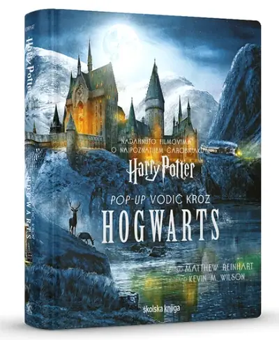 Naslovnica: Matthew ReinhartKevin M. Wilson: Harry Potter – Pop-up vodič kroz Hogwarts
