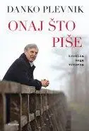 Naslovnica: ONAJ ŠTO PIŠE - Kronika moga vremena
