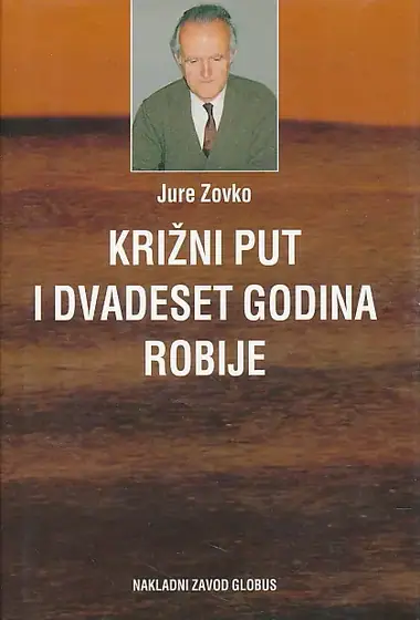 Naslovnica: Križni put i dvadeset godina robije
