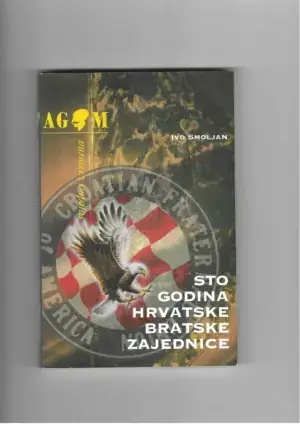 Naslovnica: Sto godina hrvatske bratske zajednice