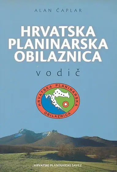 Naslovnica: Hrvatska planinarska obilaznica - vodič