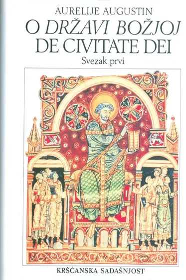 Naslovnica: O DRŽAVI BOŽJOJ - DE CIVITATE DEI - svezak prvi