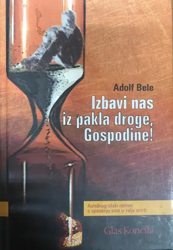 Naslovnica: Izbavi nas iz pakla droge, Gospodine