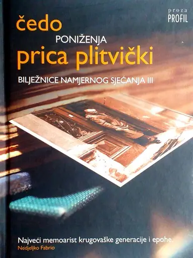 Naslovnica: PONIŽENJA - BILJEŽNICA NAMJERNOG SJEĆANJA III