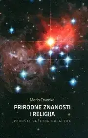 Naslovnica: PRIRODNE ZNANOSTI I RELIGIJA - Pokušaj sažetog pregleda