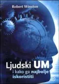Naslovnica: Ljudski um - i kako ga najbolje iskoristiti