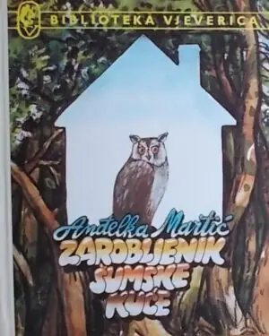 Naslovnica: Zarobljenik šumske kuće