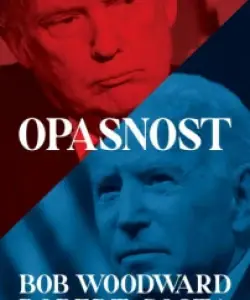 Naslovnica: Bob Woodward, Robert Costa : Opasnost