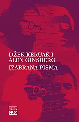 Naslovnica: DŽEK KERUAK I ALEN GINSBERG IZABRANA PISMA