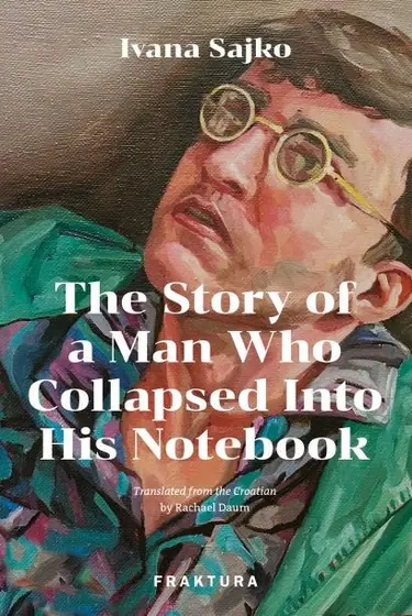 Naslovnica: The Story of a Man Who Collapsed Into His Notebook