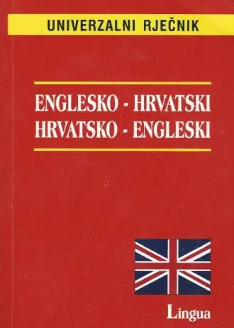 Naslovnica: Hrvatsko - engleski englesko - hrvatski univerzalni rječnik