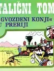 Naslovnica: Talični Tom. "Gvozdeni konji" u preriji