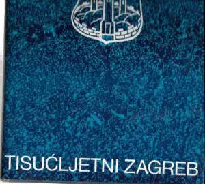 Naslovnica: Tisućljetni Zagreb – od davnih naselja do suvremenog grada