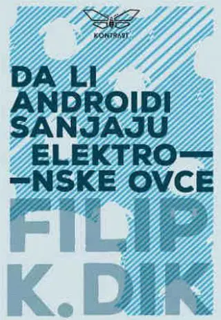 Naslovnica: DA LI ANDROIDI SANJAJU ELEKTRIČNE OVCE?