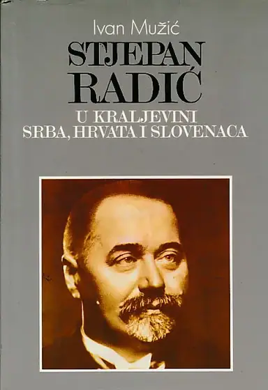 Naslovnica: Stjepan Radić u Kraljevini SHS