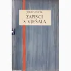 Naslovnica: Zapisci sa vješala - Pisano u zatvoru Gestapa na Pankracu