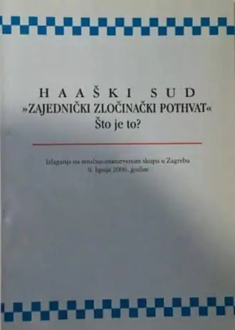 Naslovnica: Haaški sud - zajednički zločinački pothvat - što je to