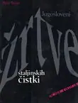 Naslovnica: Jugosloveni - žrtve Staljinskih čistki (dokumentarna kronika)