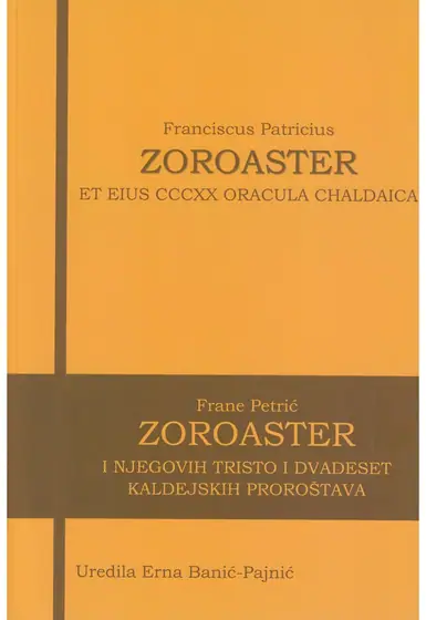Naslovnica: ZOROASTER I NJEGOVIH TRISTO I DVADESET KALDEJSKIH PROROŠTAVA