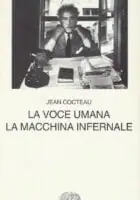 Naslovnica: La voce umana. La macchina infernale