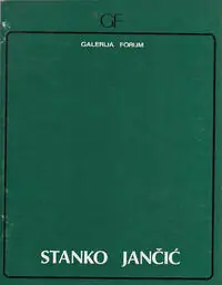 Naslovnica: STANKO JANČIĆ - Galerija Forum