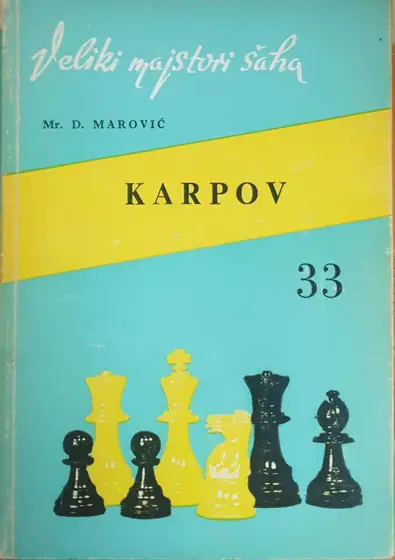 Naslovnica: Veliki majstori šaha - Anatolij Karpov
