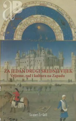 Naslovnica: Za jedan drugi srednji vijek – Vrijeme, rad i kultura na Zapadu