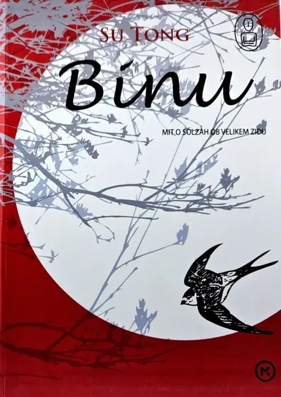 Naslovnica: Binu : mit o solzah ob Velikem zidu