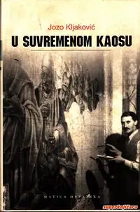 Naslovnica: U SUVREMENOM KAOSU - Uspomene i doživljaji