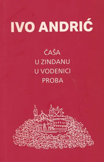 Naslovnica: Čaša / U Zindanu / U Vodenici / Proba