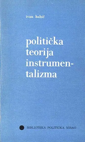 Naslovnica: Politička teorija instrumentalizma