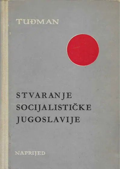 Naslovnica: Stvaranje socijalističke Jugoslavije (nema ovitak)