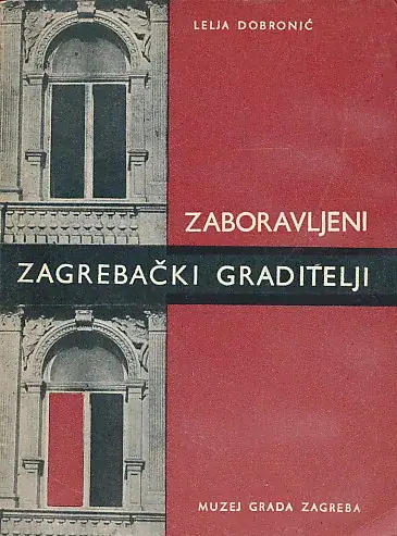 Naslovnica: Zaboravljeni zagrebački graditelji