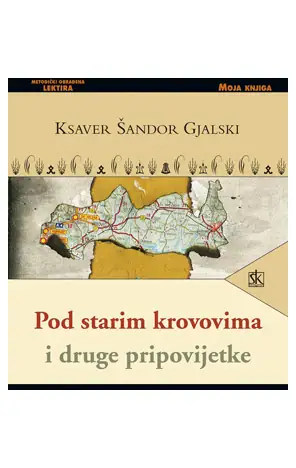 Naslovnica: Pod starim krovovima i druge pripovijetke