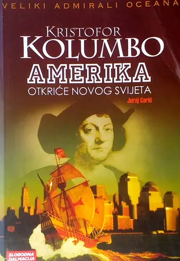 Naslovnica: Kristofor Kolumbo- Amerika otkriće novog svijeta