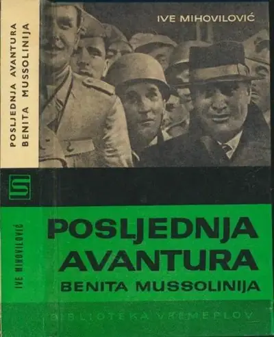 Naslovnica: Posljednja avantura Benita Mussolinija