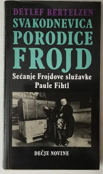 Naslovnica: Svakodnevica Porodice Frojd, Sećanje Frojdove Služavke Paule Fihtl