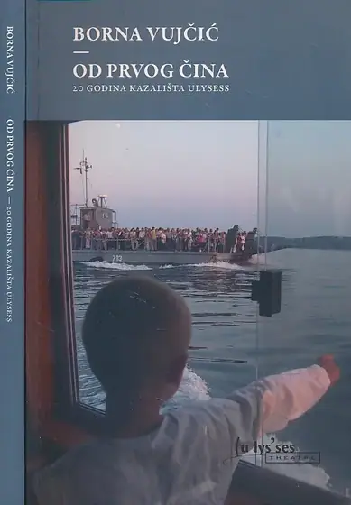 Naslovnica: OD PRVOG ČINA - 20 godina Kazališta Ulysses