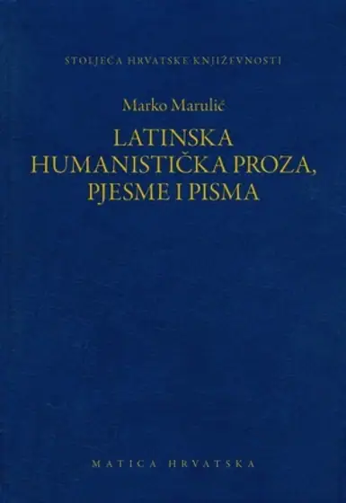 Naslovnica: Latinska humanistička proza, pjesme i pisma
