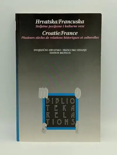 Naslovnica: Hrvatska / Francuska - Stoljetne povijesne i kulturne veze