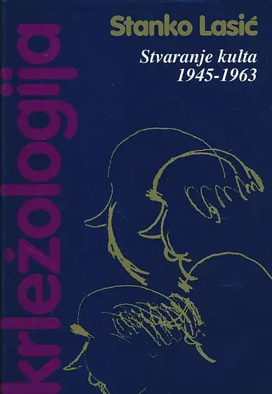 Naslovnica: Krležologija, sv. IV Stvaranje kulta 1945-1963.